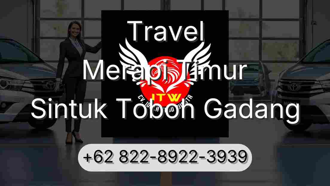 Travel Merapi Timur Sintuk Toboh Gadang