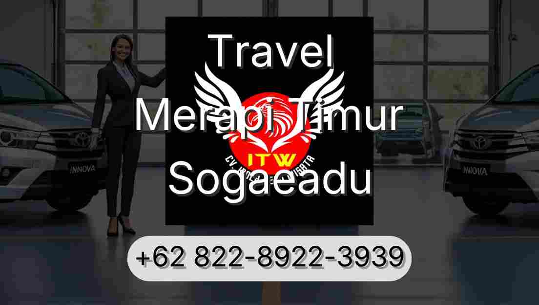 Travel Merapi Timur Sogaeadu