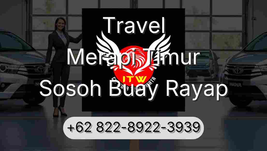 Travel Merapi Timur Sosoh Buay Rayap