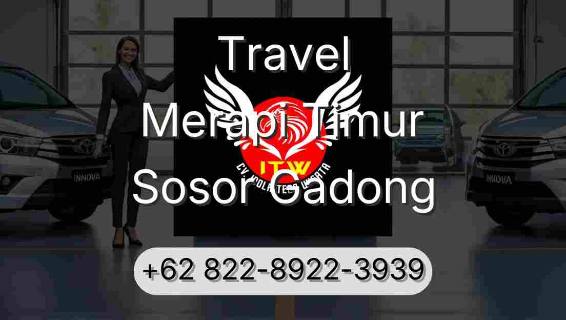 Travel Merapi Timur Sosor Gadong