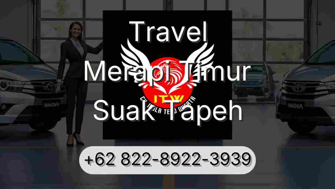 Travel Merapi Timur Suak Tapeh