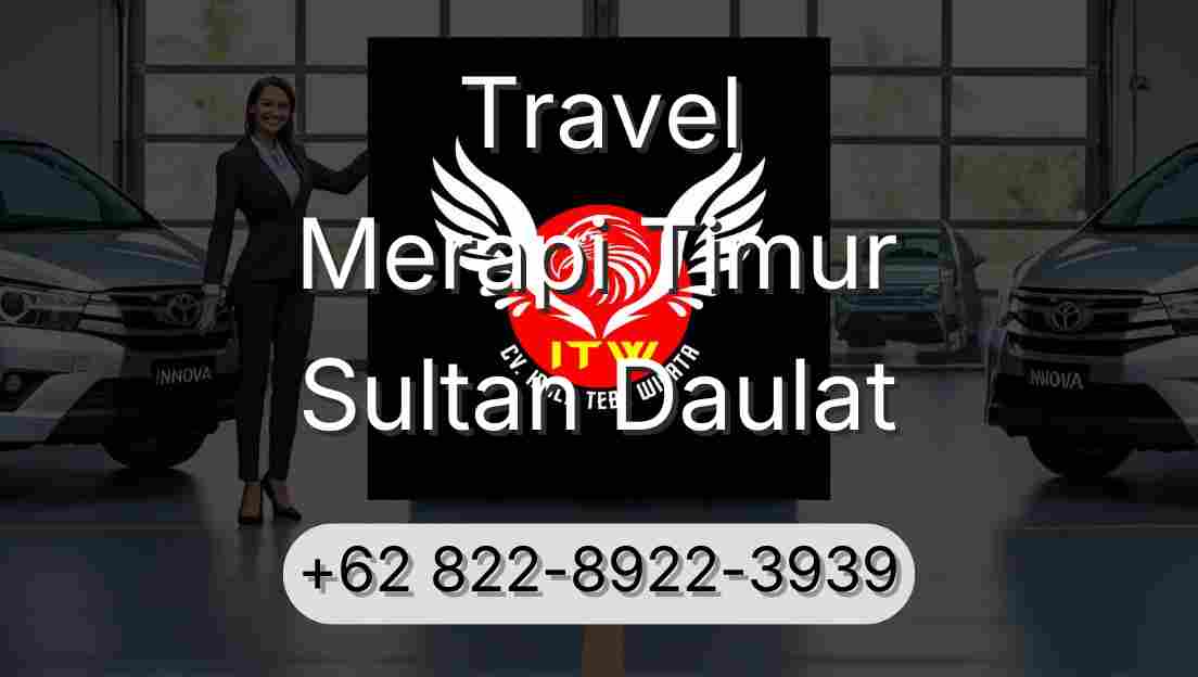 Travel Merapi Timur Sultan Daulat
