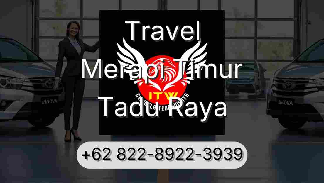 Travel Merapi Timur Tadu Raya