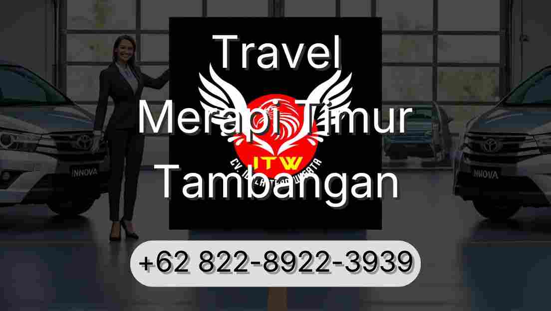 Travel Merapi Timur Tambangan