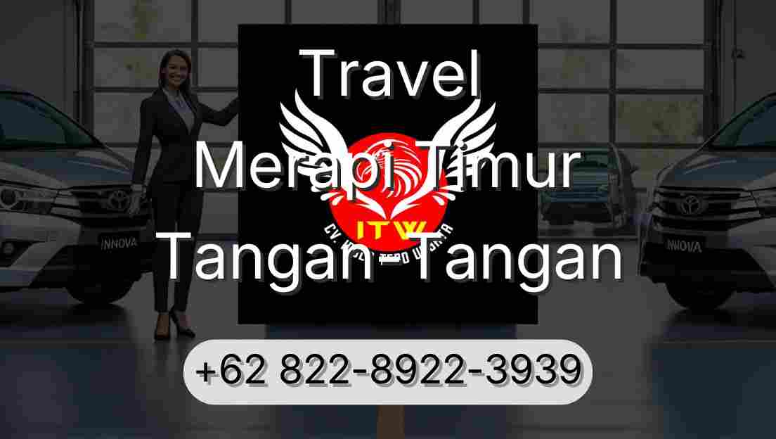 Travel Merapi Timur Tangan-Tangan