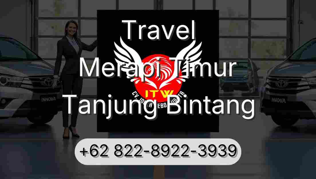 Travel Merapi Timur Tanjung Bintang