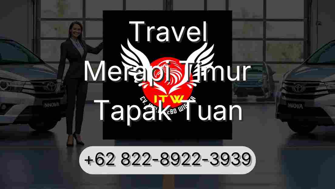 Travel Merapi Timur Tapak Tuan