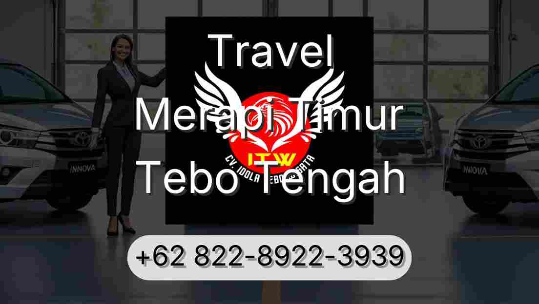 Travel Merapi Timur Tebo Tengah