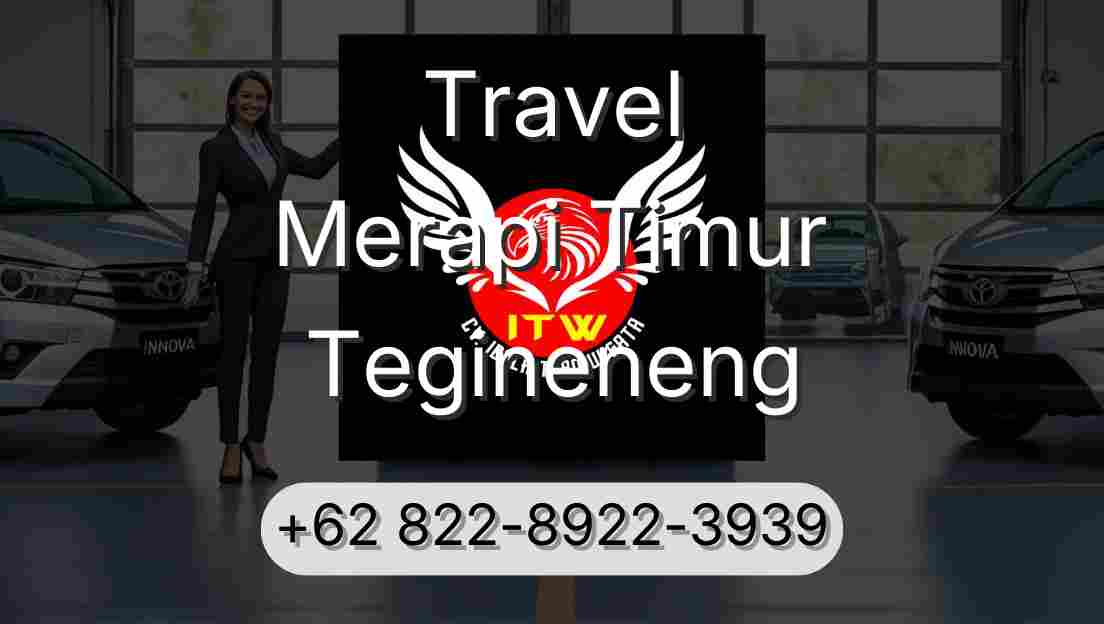 Travel Merapi Timur Tegineneng