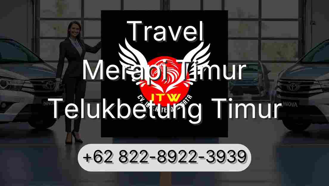 Travel Merapi Timur Telukbetung Timur