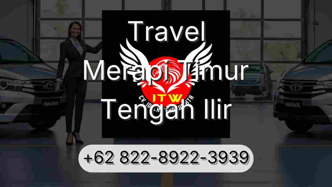 Travel Merapi Timur Tengah Ilir