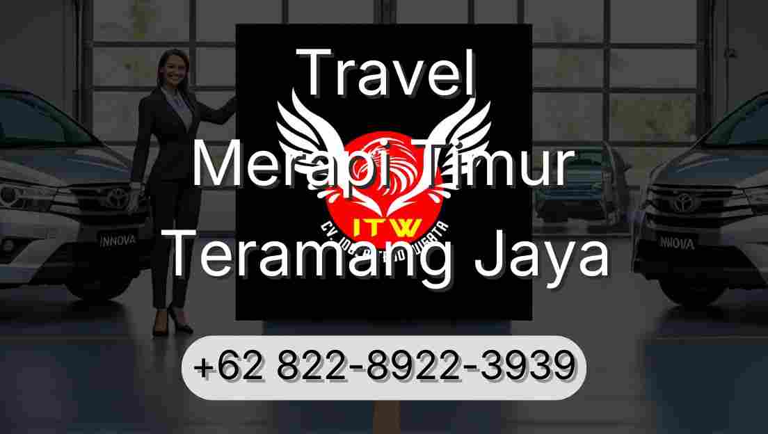 Travel Merapi Timur Teramang Jaya