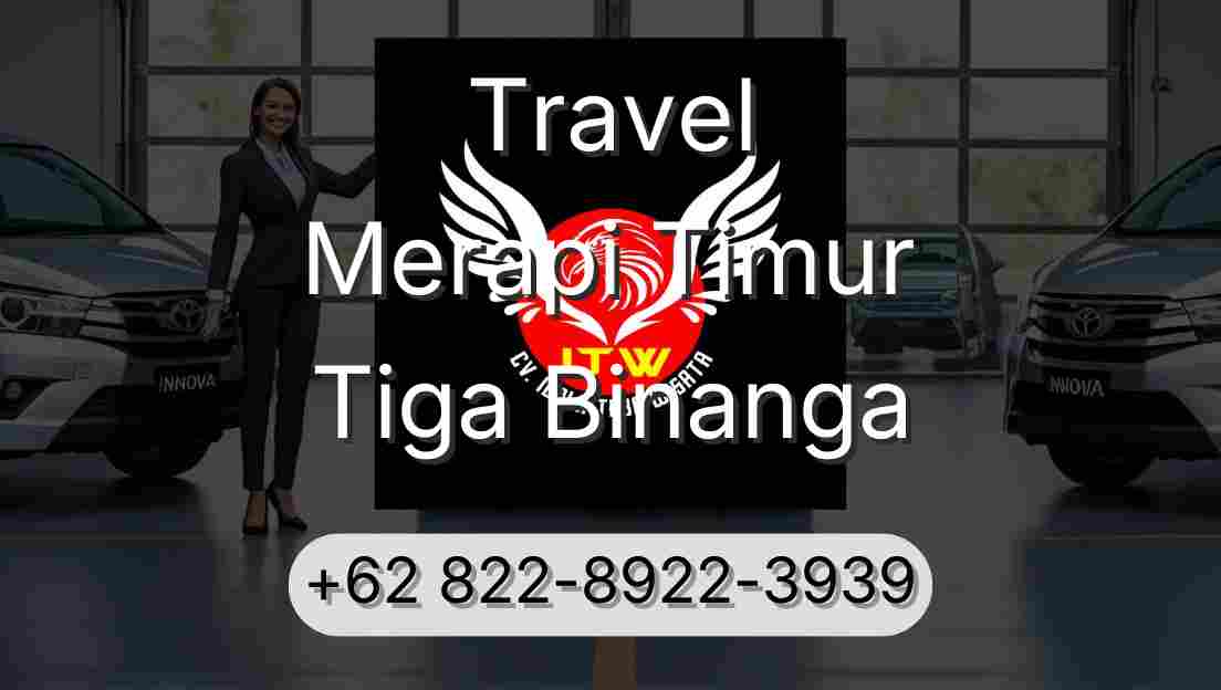 Travel Merapi Timur Tiga Binanga