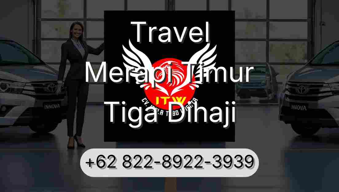 Travel Merapi Timur Tiga Dihaji