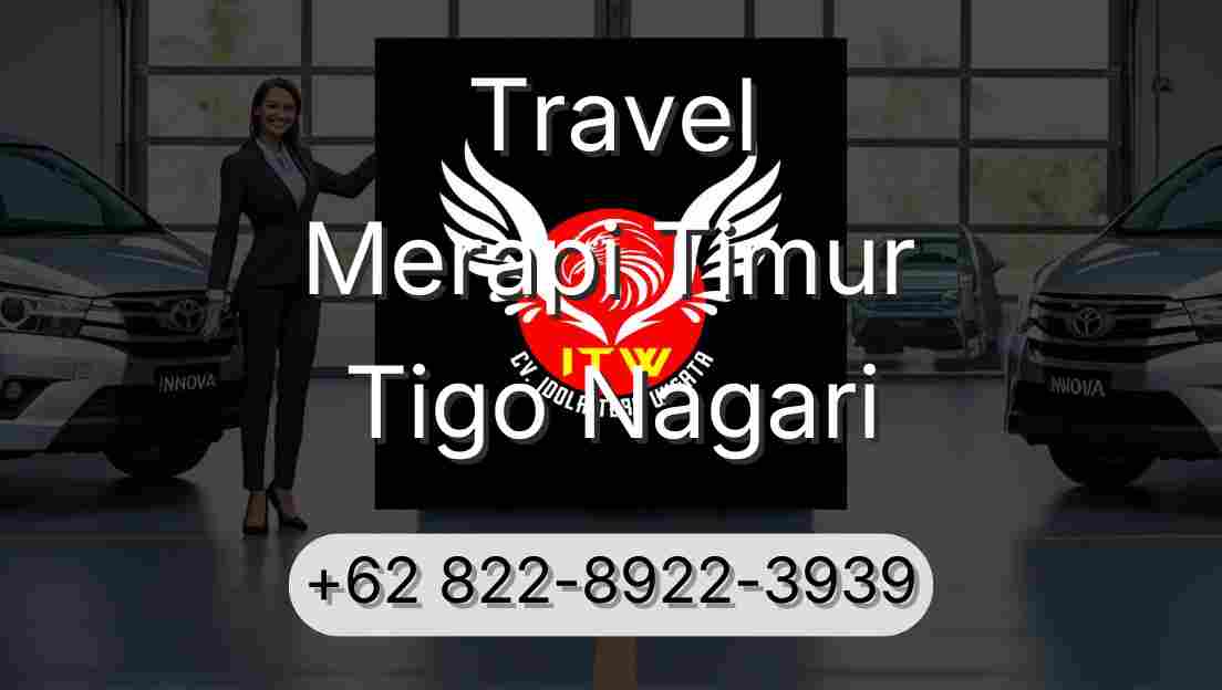 Travel Merapi Timur Tigo Nagari