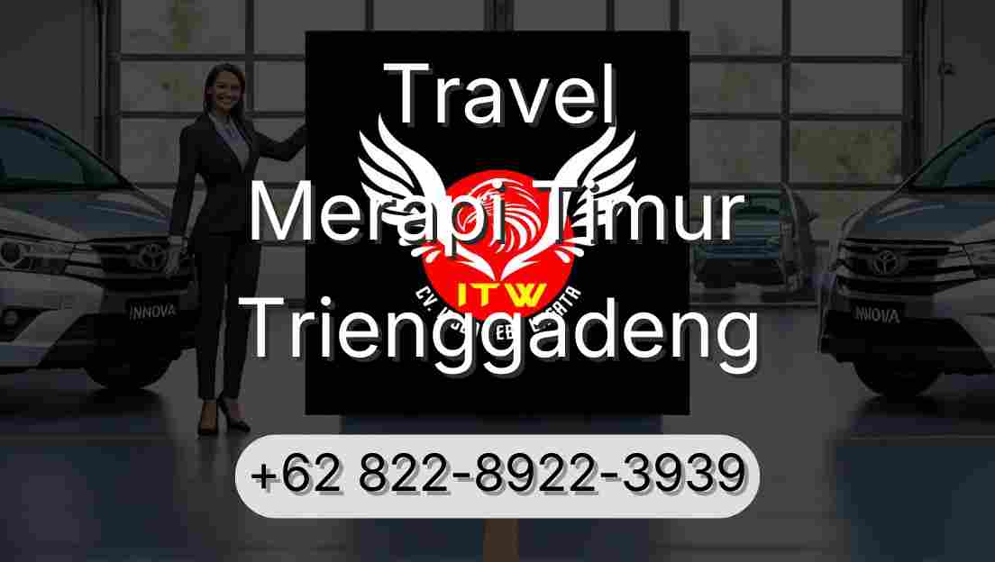 Travel Merapi Timur Trienggadeng