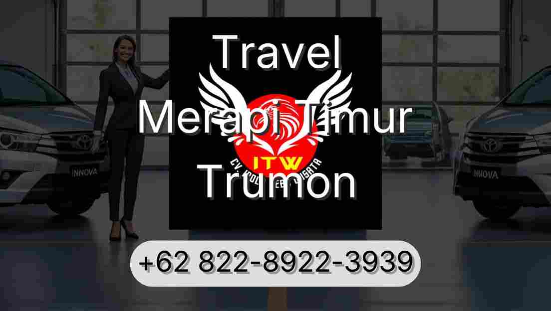 Travel Merapi Timur Trumon