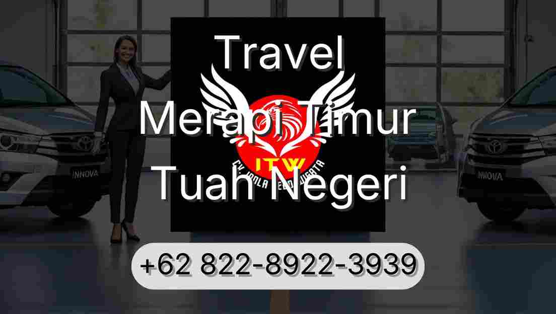 Travel Merapi Timur Tuah Negeri