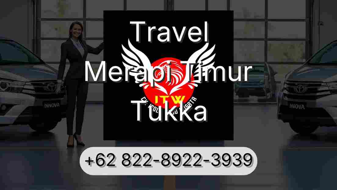 Travel Merapi Timur Tukka
