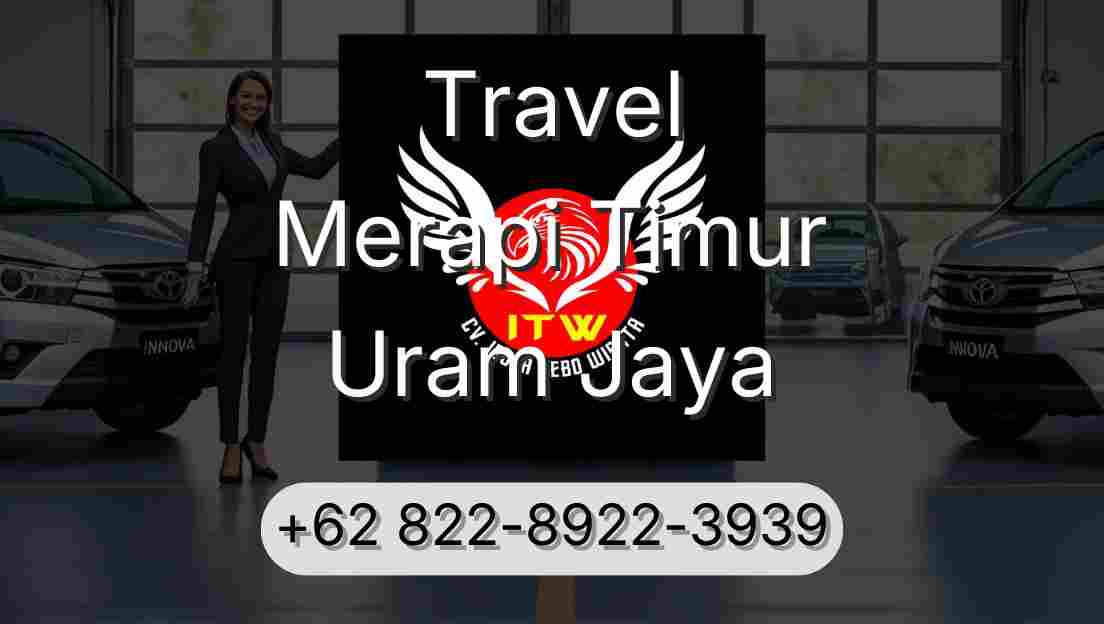 Travel Merapi Timur Uram Jaya