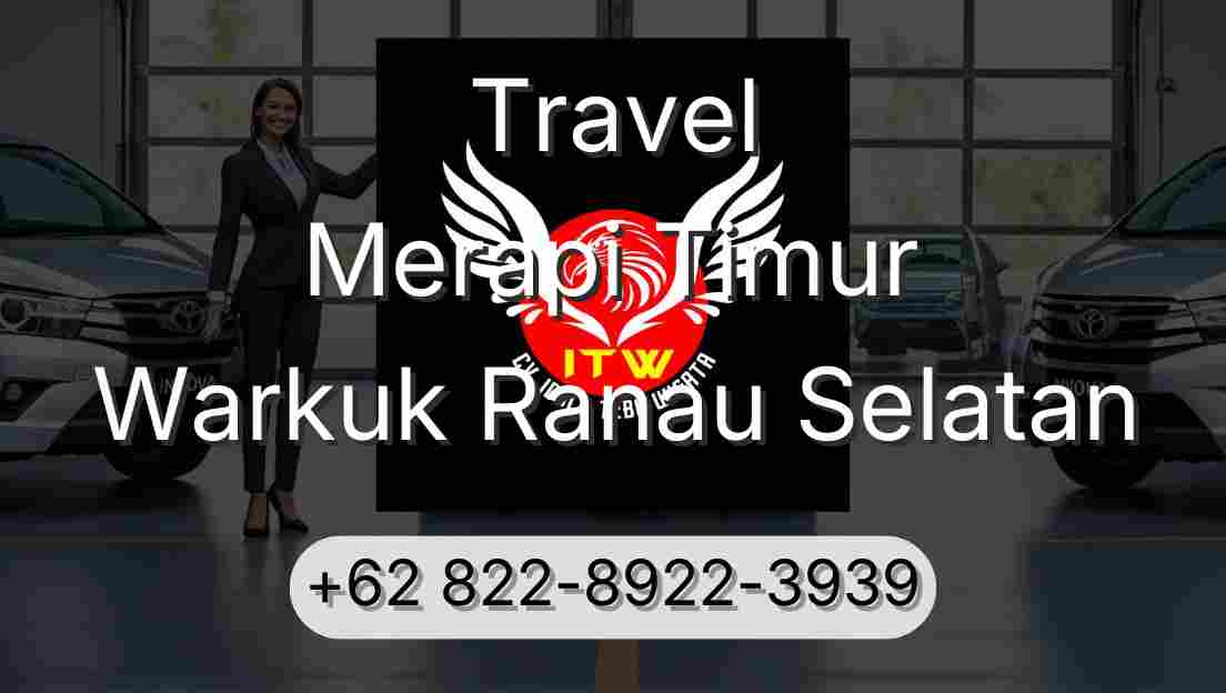 Travel Merapi Timur Warkuk Ranau Selatan