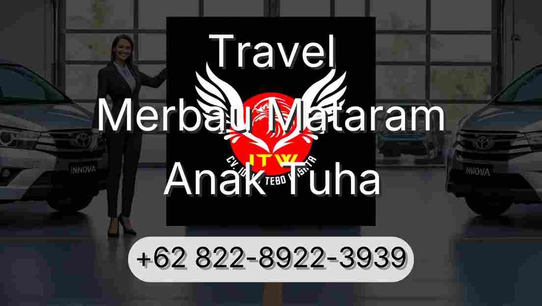 Travel Merbau Mataram Anak Tuha