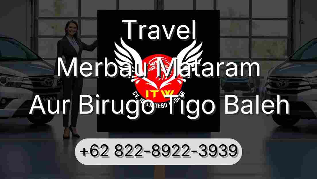 Travel Merbau Mataram Aur Birugo Tigo Baleh