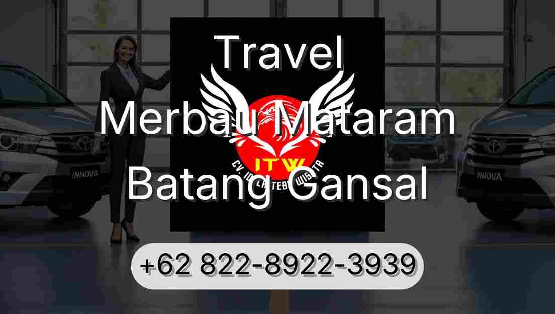 Travel Merbau Mataram Batang Gansal