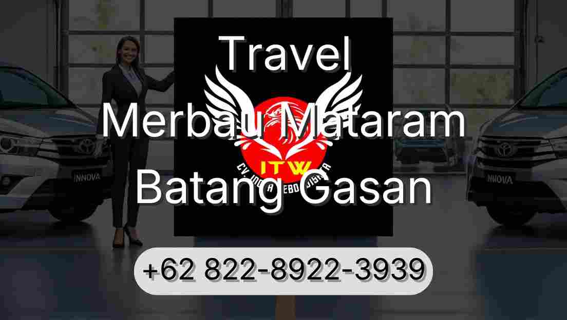Travel Merbau Mataram Batang Gasan