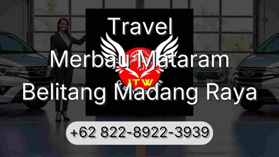 Travel Merbau Mataram Belitang Madang Raya
