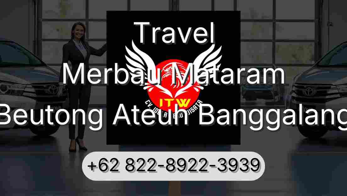 Travel Merbau Mataram Beutong Ateuh Banggalang