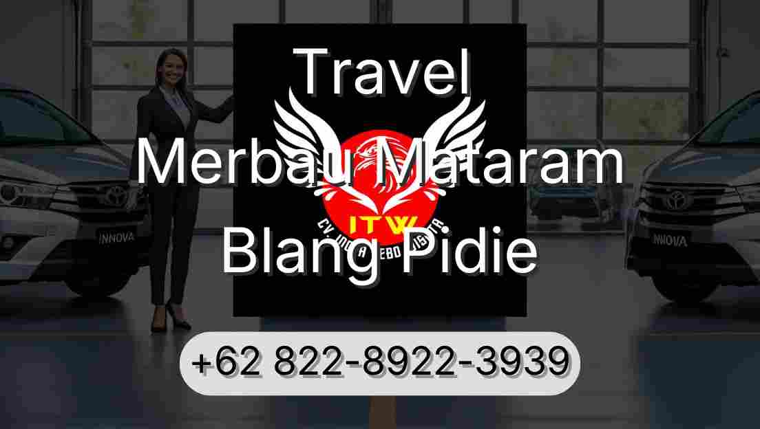 Travel Merbau Mataram Blang Pidie