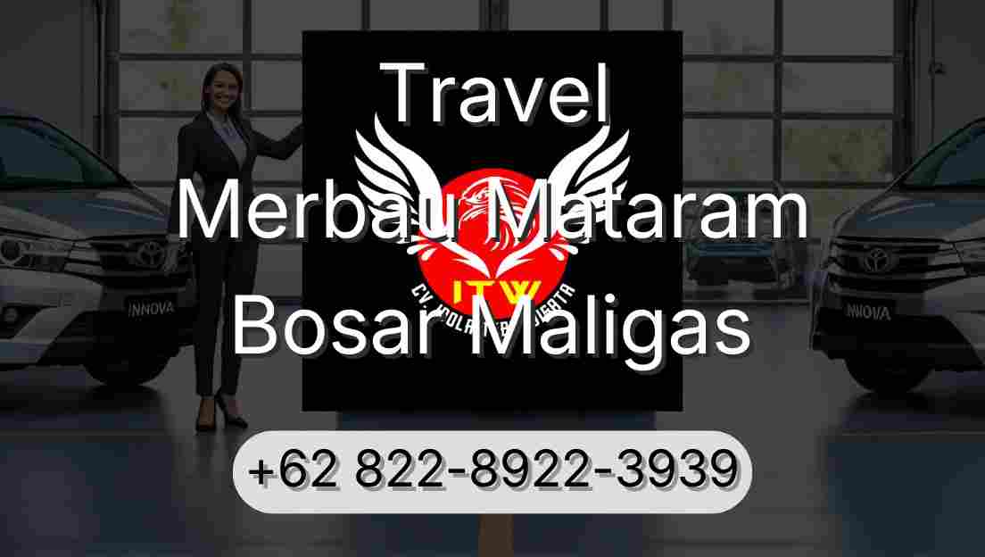Travel Merbau Mataram Bosar Maligas