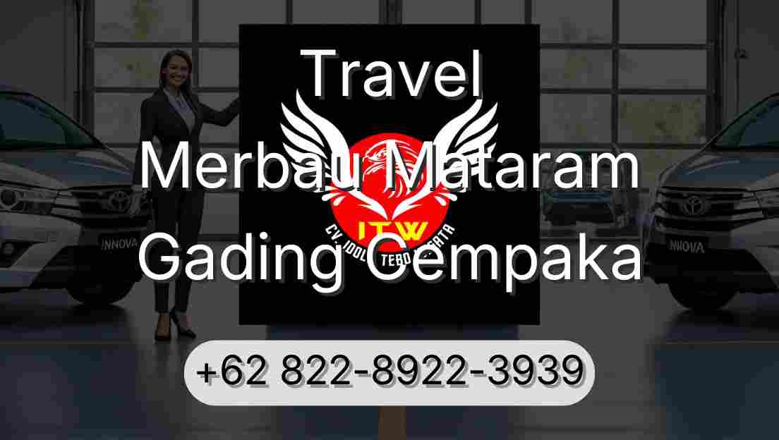 Travel Merbau Mataram Gading Cempaka