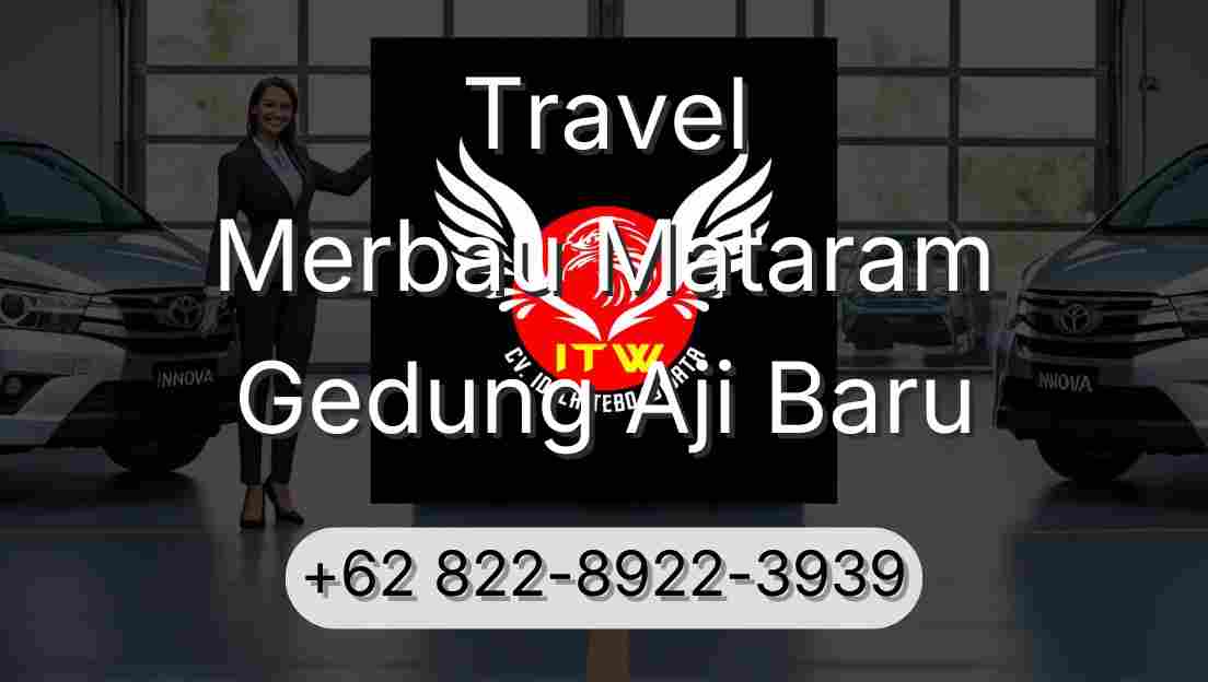Travel Merbau Mataram Gedung Aji Baru