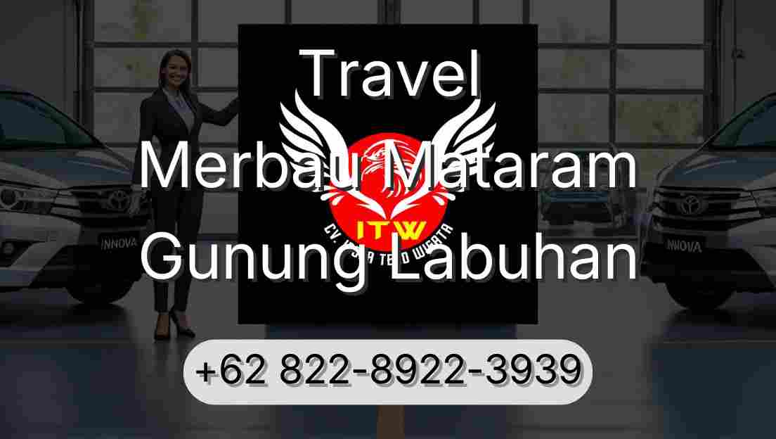 Travel Merbau Mataram Gunung Labuhan