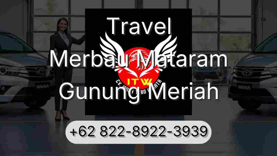 Travel Merbau Mataram Gunung Meriah