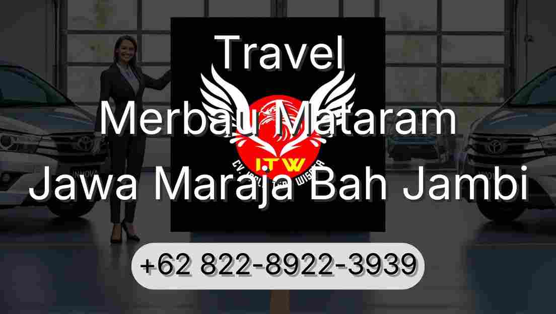 Travel Merbau Mataram Jawa Maraja Bah Jambi