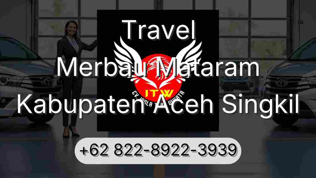 Travel Merbau Mataram Kabupaten Aceh Singkil