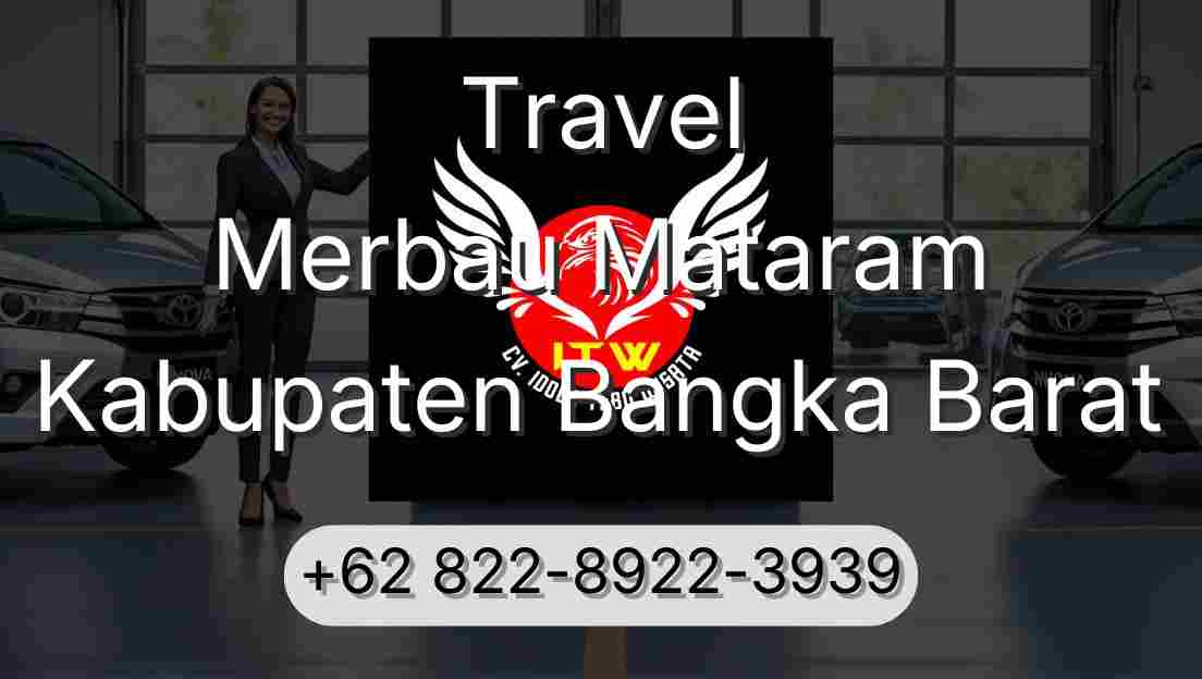 Travel Merbau Mataram Kabupaten Bangka Barat