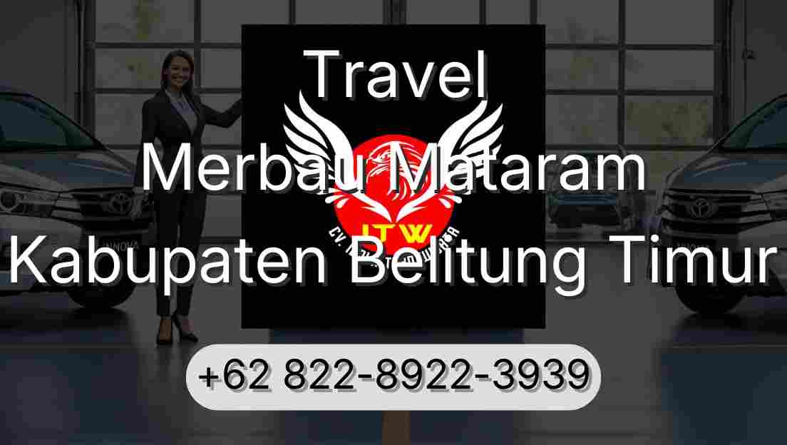 Travel Merbau Mataram Kabupaten Belitung Timur