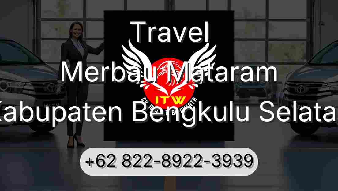Travel Merbau Mataram Kabupaten Bengkulu Selatan
