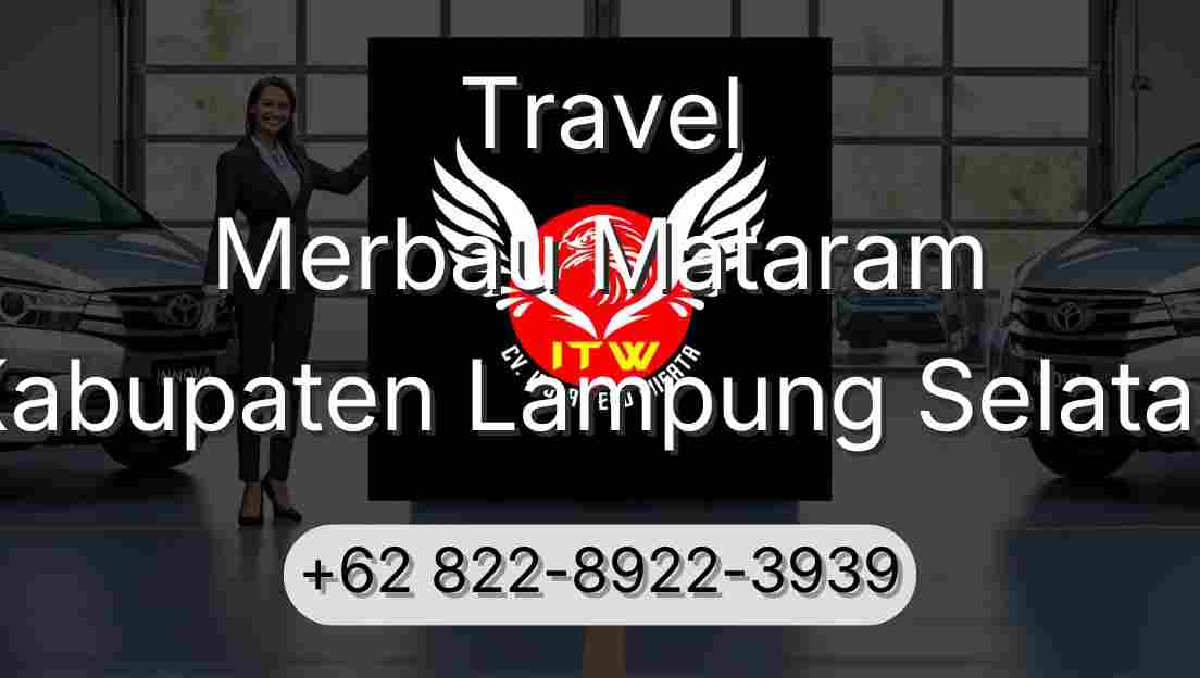 Travel Merbau Mataram Kabupaten Lampung Selatan