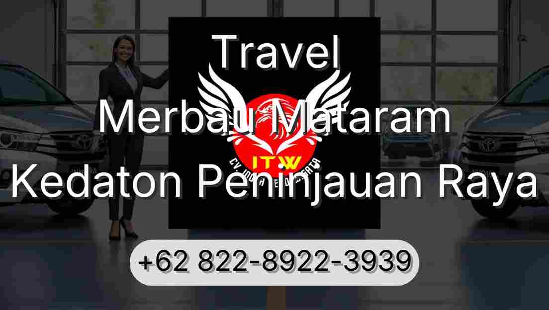 Travel Merbau Mataram Kedaton Peninjauan Raya
