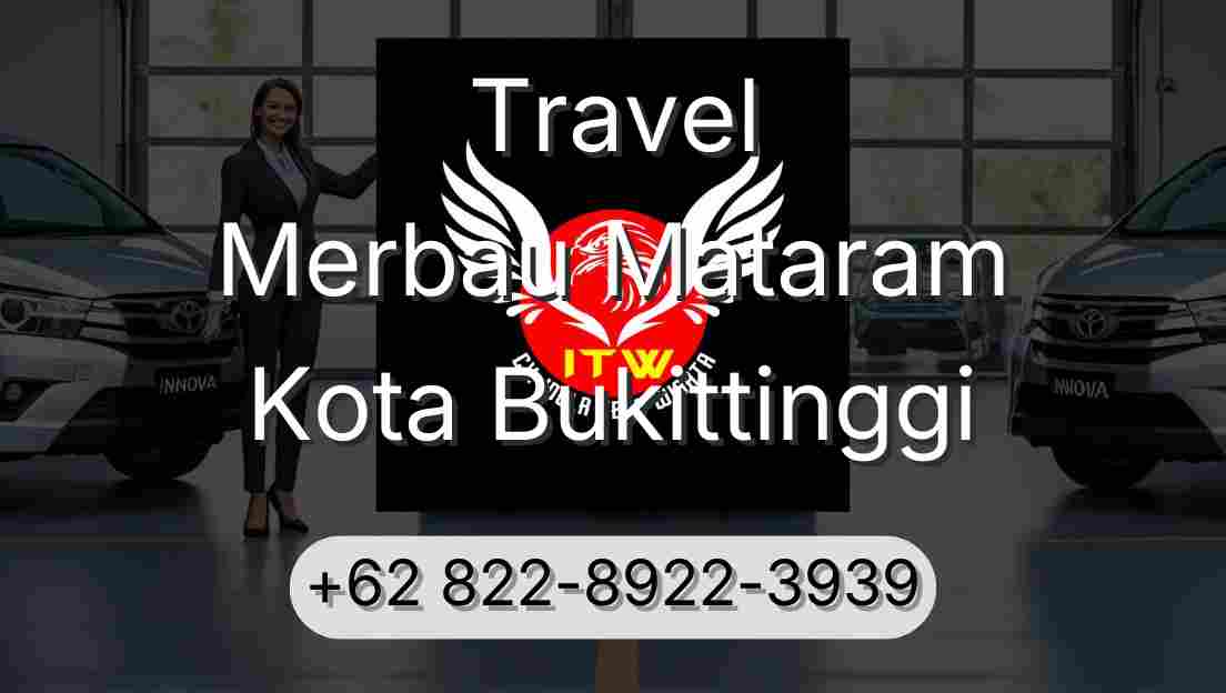 Travel Merbau Mataram Kota Bukittinggi