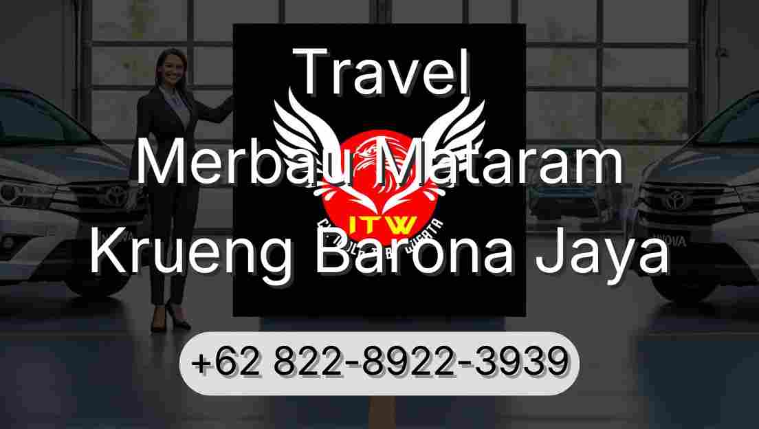 Travel Merbau Mataram Krueng Barona Jaya