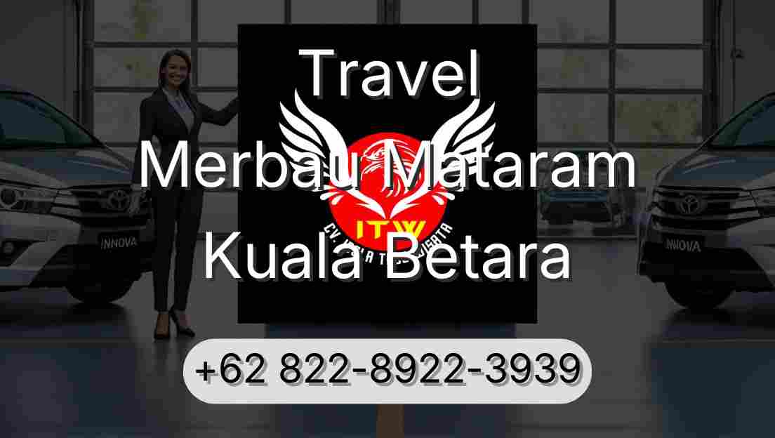 Travel Merbau Mataram Kuala Betara