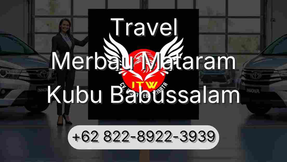 Travel Merbau Mataram Kubu Babussalam