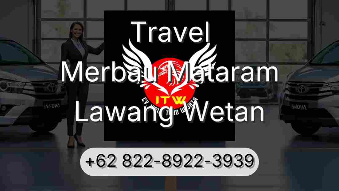 Travel Merbau Mataram Lawang Wetan