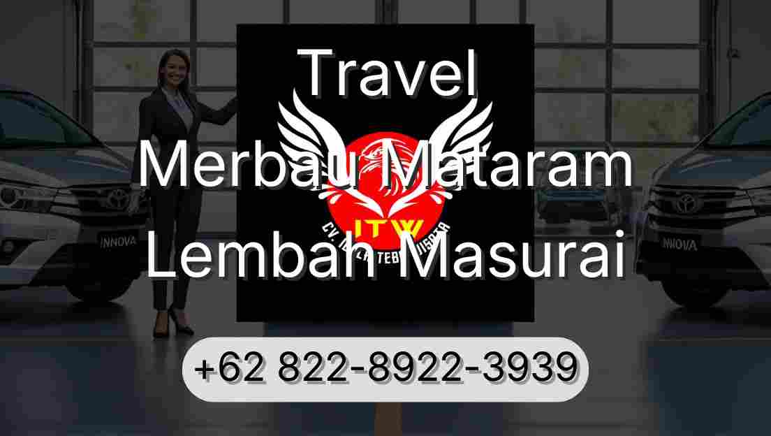Travel Merbau Mataram Lembah Masurai
